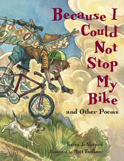 Cover for Karen Jo Shapiro · Because I Could Not Stop My Bike (Pocketbok) (2005)