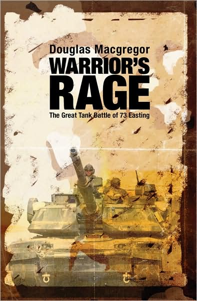 Cover for Douglas MacGregor · Warrior'S Rage: The Great Tank Battle of 73 Easting (Hardcover Book) (2009)