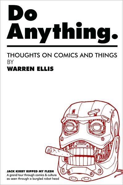 Do Anything - Warren Ellis - Bøger - Avatar Press - 9781592911059 - 11. maj 2010