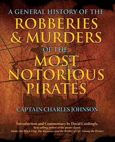 Cover for Charles Captain Johnson · General History of the Robberies &amp; Murders of the Most Notorious Pirates (Paperback Book) (2010)