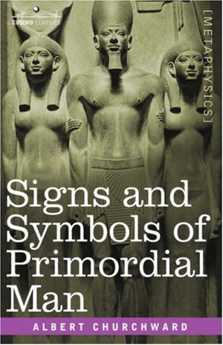 Cover for Albert Churchward · Signs and Symbols of Primordial Man (Paperback Book) (2007)