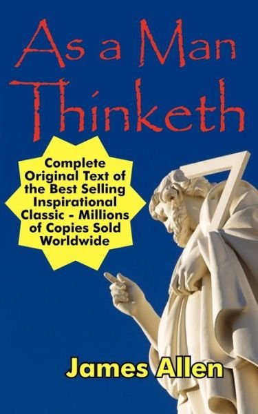 Cover for James Allen · As a Man Thinketh: James Allen's Original Masterpiece (Paperback Book) (2007)