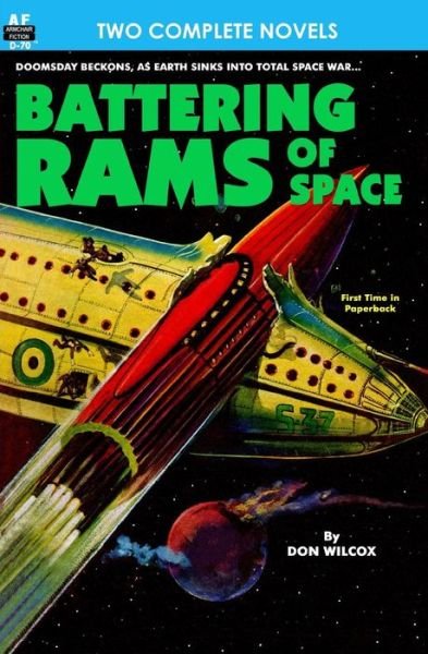 Cover for Don Wilcox · Battering Rams of Space &amp; Doomsday Wing (Paperback Book) (2012)