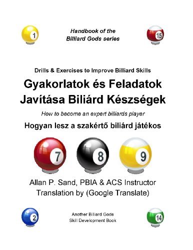 Cover for Allan P. Sand · Drills &amp; Exercises to Improve Billiard Skills (Hungarian): How to Become an Expert Billiards Player (Paperback Bog) [Hungarian edition] (2012)