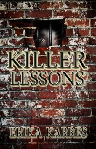 Cover for Erika Karres · Killer Lessons (Paperback Book) (2013)