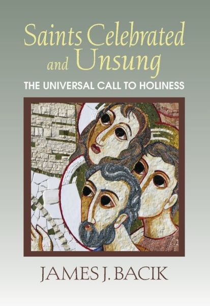 Cover for James J. Bacik · Saints Celebrated and Unsung (Paperback Book) (2021)