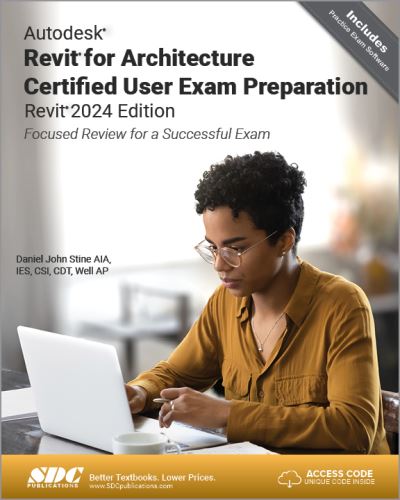 Cover for Daniel John Stine · Autodesk Revit for Architecture Certified User Exam Preparation (Revit 2024 Edition): Focused Review for a Successful Exam (Paperback Book) (2024)