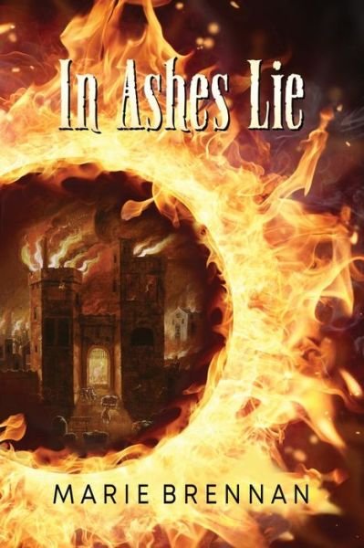 Cover for Marie Brennan · In Ashes Lie (Paperback Bog) (2023)