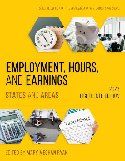 Cover for Employment, Hours, and Earnings 2023: States and Areas (Paperback Book) [18th edition] (2023)