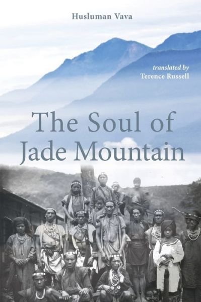 Cover for Vava Husluman Vava · The Soul of Jade Mountain (Paperback Bog) (2021)