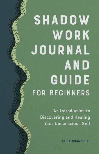 Cover for Kelly Bramblett · Shadow Work Journal and Guide for Beginners (Paperback Book) (2022)