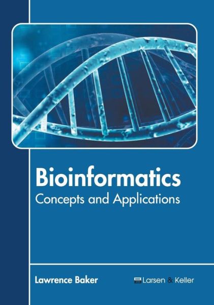 Cover for Lawrence Baker · Bioinformatics: Concepts and Applications (Hardcover Book) (2019)