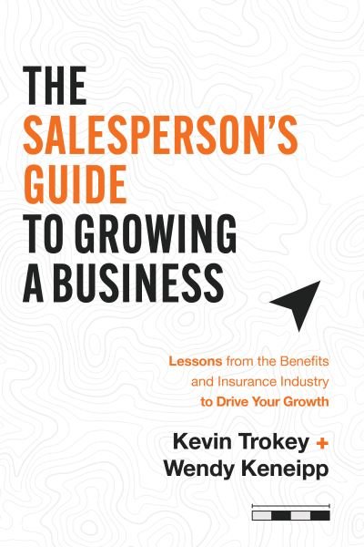 Cover for Kevin Trokey · Salesperson's Guide to Growing a Business (Book) (2023)