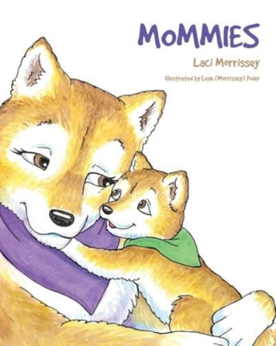 Laci Morrissey · Mommies (Paperback Book) (2021)