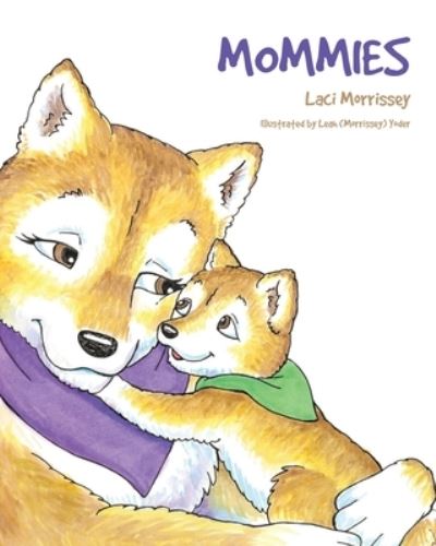 Cover for Laci Morrissey · Mommies (Paperback Book) (2021)