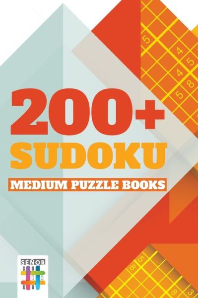 Cover for Senor Sudoku · 200+ Sudoku Medium Puzzle Books (Paperback Book) (2019)