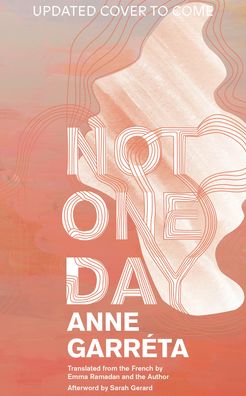 Cover for Anne Garrta · Not One Day (Pocketbok) (2023)