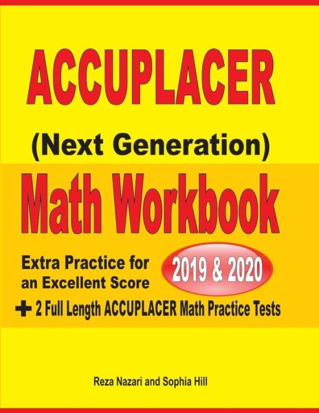 Accuplacer Next Generation Math Workbook 2019 - 2020 - Reza Nazari - Books - Effortless Math Education - 9781646122059 - October 18, 2019