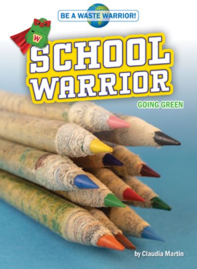 Cover for Claudia Martin · School Warrior (Paperback Book) (2021)