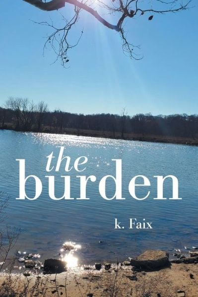 Cover for K Faix · The Burden (Pocketbok) (2021)
