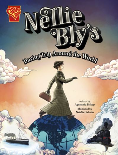 Cover for Agnieszka Biskup · Nellie Bly's Daring Trip Around the World (Book) (2023)