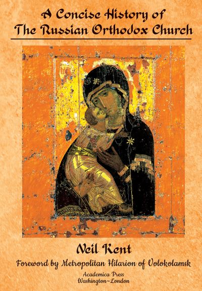 Cover for Neil Kent · A Concise History of the Russian Orthodox Church (Hardcover Book) (2022)