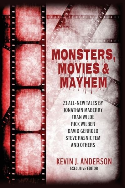 Cover for Kevin J. Anderson · Monsters, Movies &amp; Mayhem (Paperback Book) (2020)
