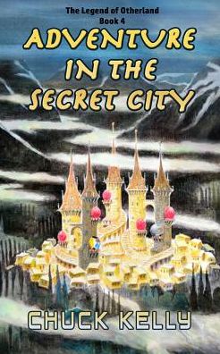 Cover for Kelly · Adventure In the Secret City (Paperback Book) (2016)