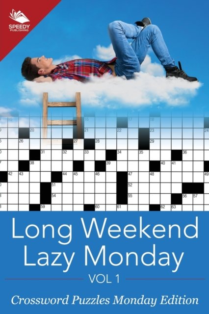 Cover for Speedy Publishing Llc · Long Weekend Lazy Monday Vol 1 (Paperback Bog) (2015)