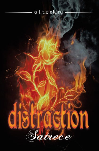 Cover for Satrece · Distraction (Hardcover Book) (2017)