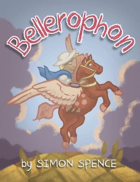 Cover for Simon Spence · Bellerophon (Paperback Book) (2019)