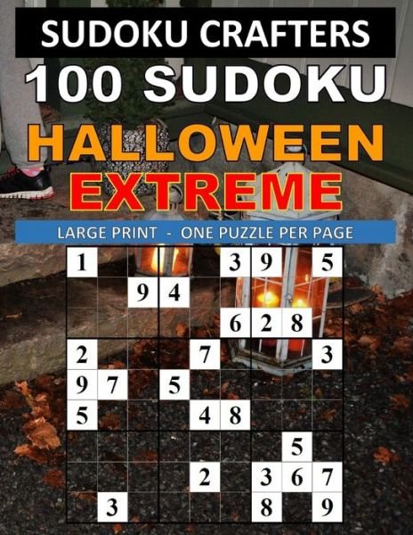 Cover for Sudoku Crafters · 100 Sudoku Halloween Extreme (Paperback Book) (2019)