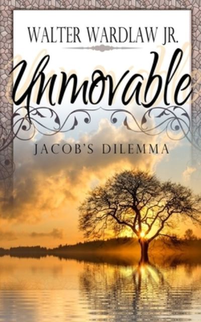 Cover for Walter Wardlaw Jr · Unmovable (Pocketbok) (2019)