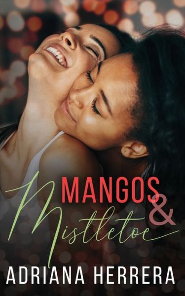 Cover for Adriana Herrera · Mangos and Mistletoe: A Foodie Holiday Novella (Pocketbok) (2019)