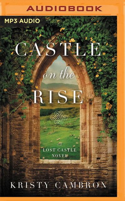 Cover for Kristy Cambron · Castle on the Rise (Audiobook (CD)) (2019)