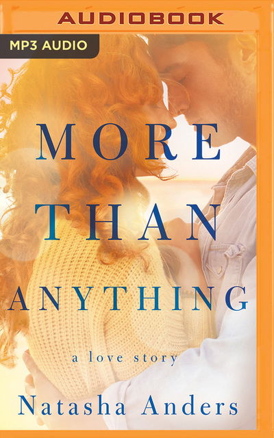 Cover for Natasha Anders · More Than Anything (Audiobook (CD)) (2019)