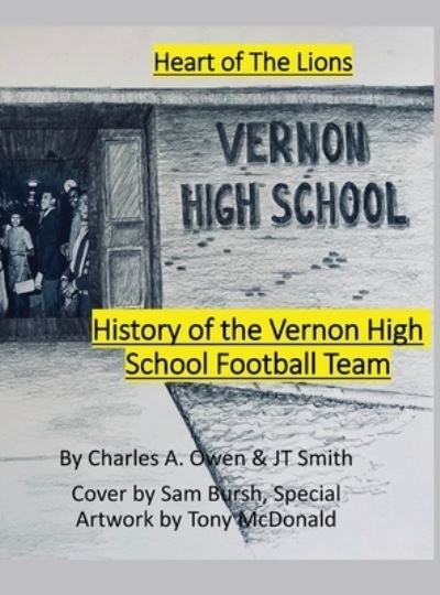 Cover for Charles Owen · History of the Vernon High School Lions Football Team 1955-69 (Bok) (2022)