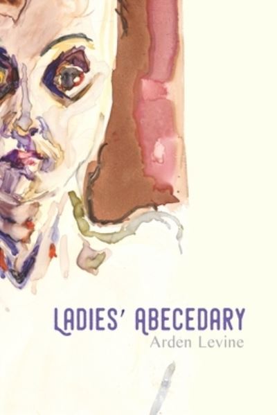 Cover for Arden Levine · Ladies' Abecedary (Paperback Book) (2021)