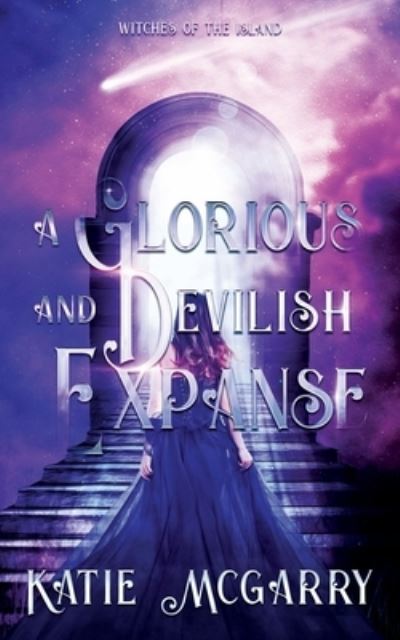 Cover for Katie McGarry · A Glorious and Devilish Expanse (Witches of the Island, Book 3) (Book) (2022)