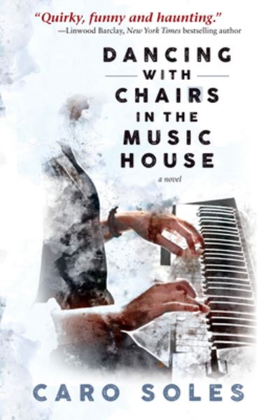 Cover for Caro Soles · Dancing with Chairs in the Music House - Inanna Poetry &amp; Fiction (Paperback Book) (2021)