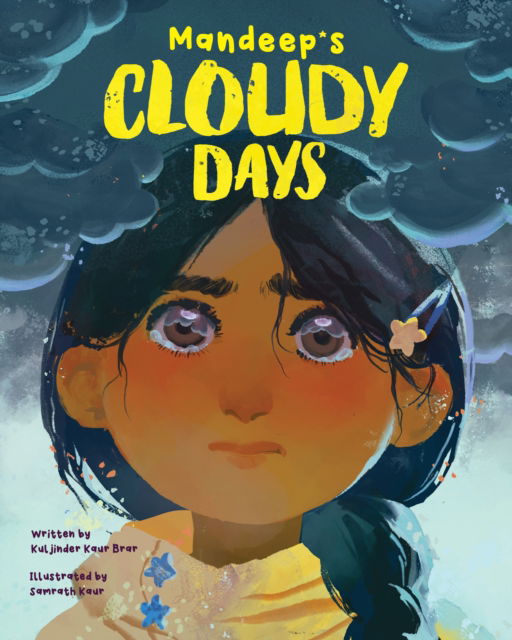 Kuljinder Kaur Brar · Mandeep's Cloudy Days (Hardcover Book) (2024)