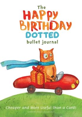 Cover for Blank Classic · The Happy Birthday Dotted Bullet Journal (Paperback Book) (2020)