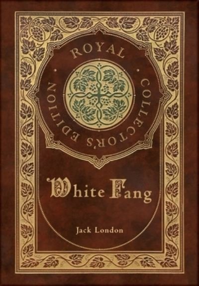 Cover for Jack London · White Fang (Royal Collector's Edition) (Case Laminate Hardcover with Jacket) (Gebundenes Buch) [Royal Collector's edition] (2021)