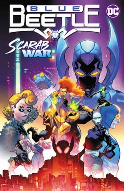 Blue Beetle Vol. 1: Scarab War! - Josh Trujillo - Bücher - DC Comics - 9781779527059 - 13. August 2024