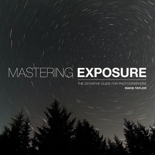 Cover for D Taylor · Mastering Exposure (Pocketbok) (2016)