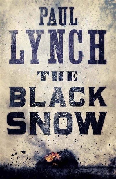 Cover for Paul Lynch · The Black Snow (Paperback Bog) (2014)