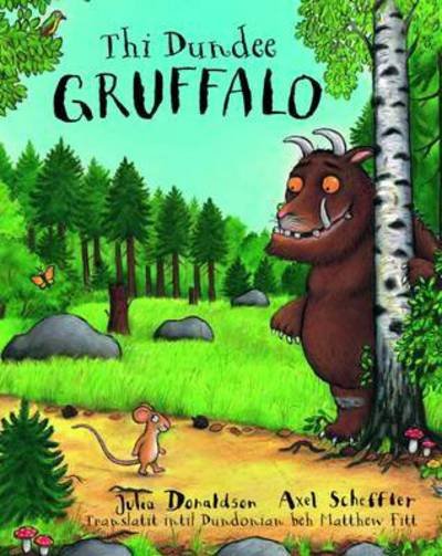 Cover for Julia Donaldson · The Dundee Gruffalo (Paperback Bog) (2015)
