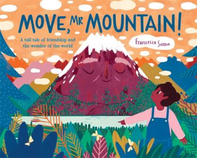 Cover for Francesca Sanna · Move, Mr Mountain! (Inbunden Bok) (2021)