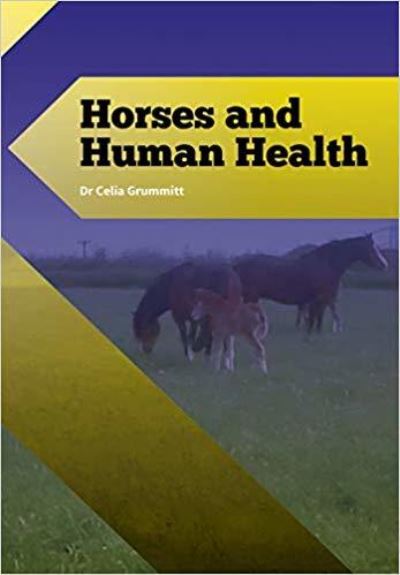 Cover for Doctor Celia Grummitt · Horses and Human Health (Paperback Book) (2017)