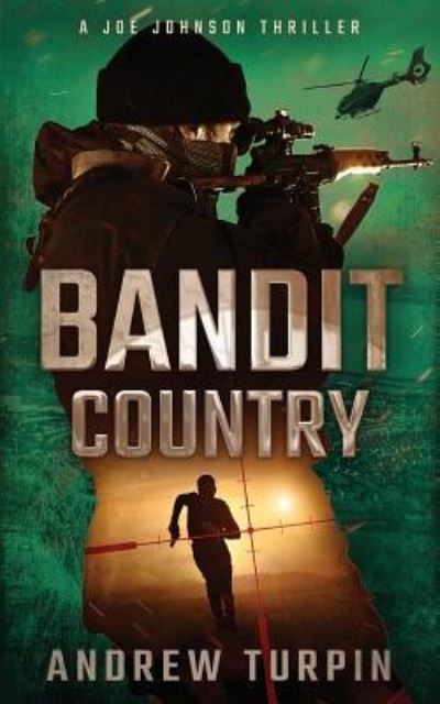 Cover for Andrew Turpin · Bandit Country: A Joe Johnson Thriller - A Joe Johnson Thriller (Paperback Book) (2018)